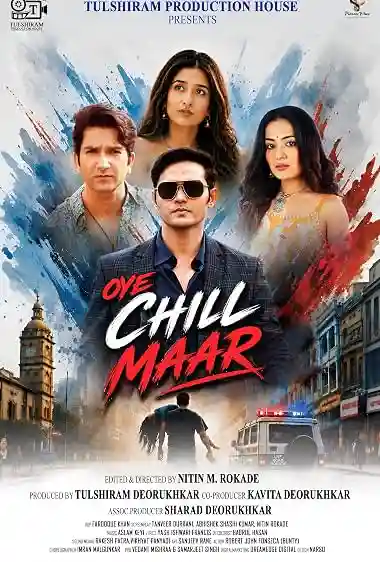 Poster of Oye Chill Maar (2026) Hindi Movie HQ-HDTC
